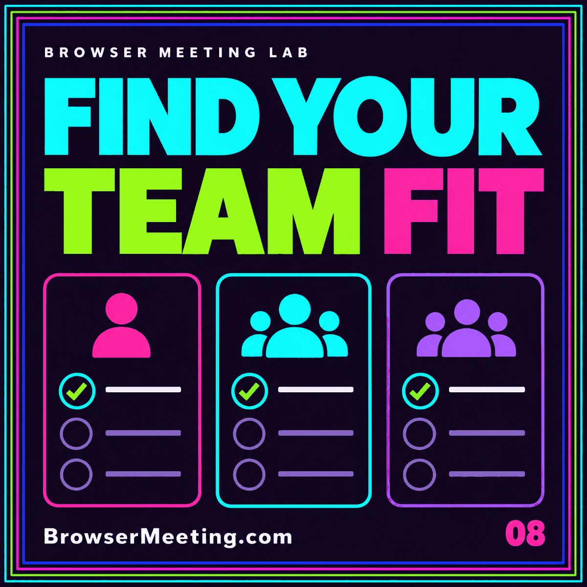 Neon typography card reading Test the Whole Meeting with comparison panels and BrowserMeeting.com branding.